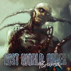 Lost World Order : Parasites